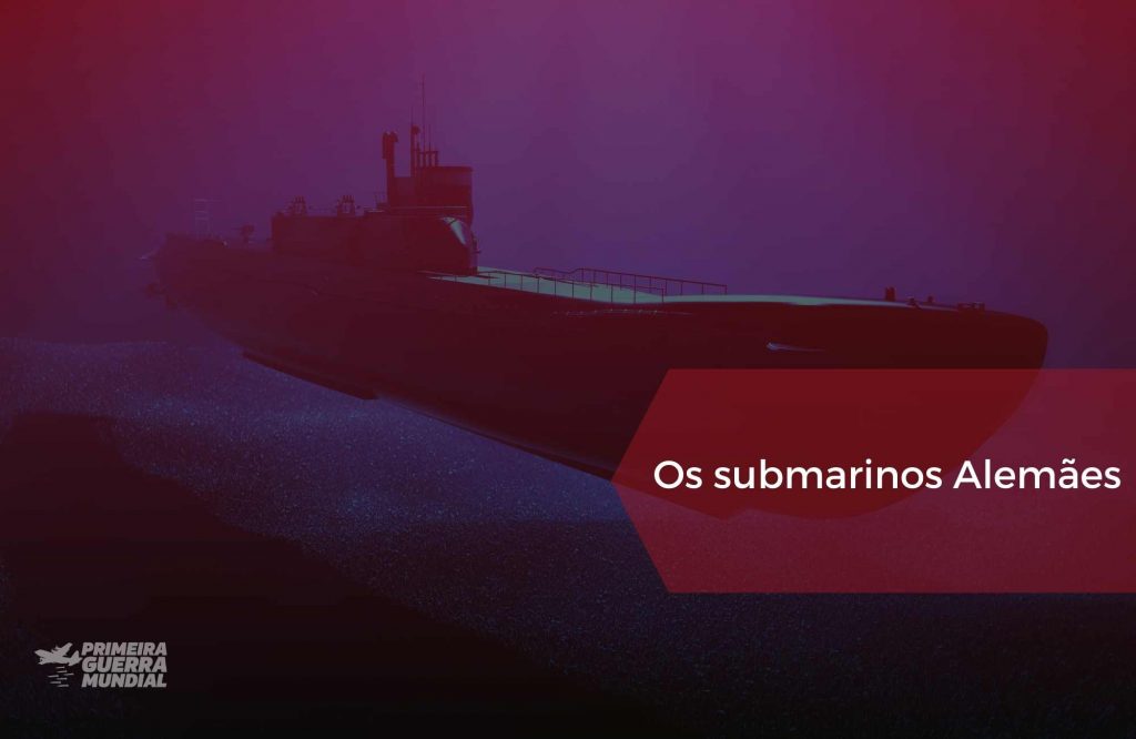Os submarinos Alemães 